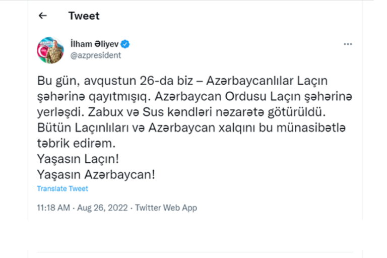 Prezident İlham Əliyev: “Bu gün, avqustun 26-da biz – Azərbaycanlılar Laçın şəhərinə qayıtmışıq”