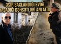 Cəlilabad sakini 606 gün əsir saxlandığı evi tapdı - VİDEO
