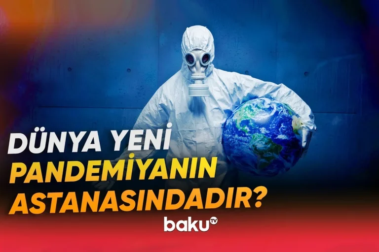 Dünya növbəti pandemiyanın astanasındadır? – VİDEO
